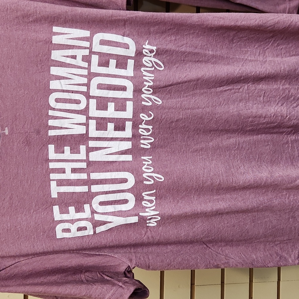 Be The Woman You Needed when you were younger